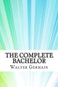 bokomslag The Complete Bachelor