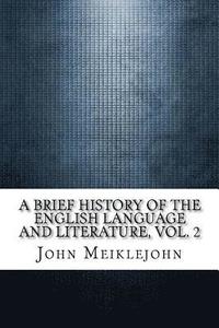 bokomslag A Brief History of the English Language and Literature, Vol. 2