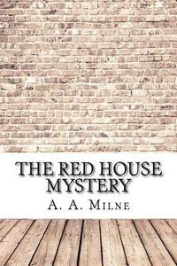 bokomslag The Red House Mystery