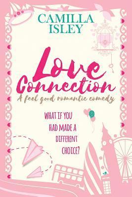 Love Connection: A Feel Good Romantic Comedy Large Print Edition 1