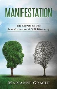 bokomslag Manifestation: The Secrets to Life Transformation & Self Discovery