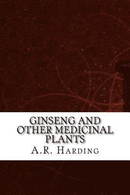 Ginseng and Other Medicinal Plants 1