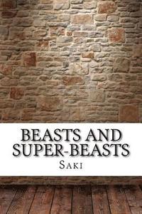 bokomslag Beasts and Super-Beasts