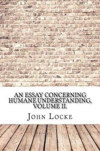 bokomslag An Essay Concerning Humane Understanding, Volume II.