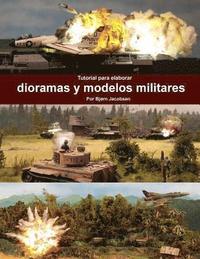 bokomslag Tutorial para elaborar dioramas y modelos militares