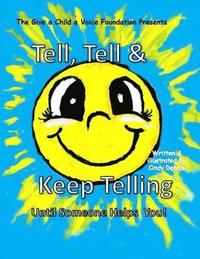 bokomslag Tell, Tell and Keep Telling Until Someone Helps You!