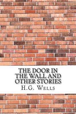 The Door in the Wall and Other Stories 1