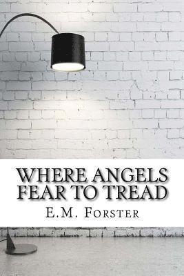 Where Angels Fear to Tread
