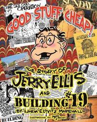 bokomslag Good Stuff Cheap!: The Story of Jerry Ellis and Building #19, Inc.