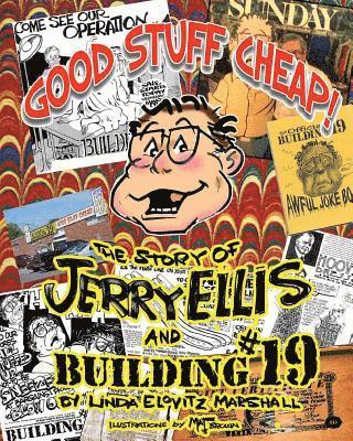 Good Stuff Cheap!: The Story of Jerry Ellis and Building #19, Inc. 1