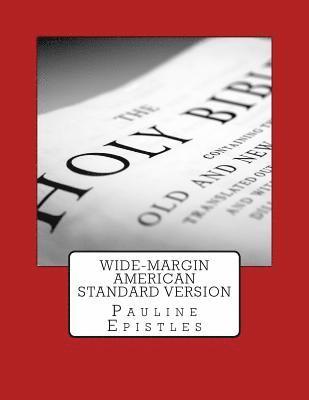 bokomslag Wide-Margin American Standard Version: Pauline Epistles