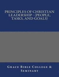 bokomslag Principles of Christian Leadership - (People, Tasks, and Goals)