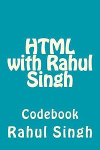 bokomslag HTML with Rahul Singh: Codebook