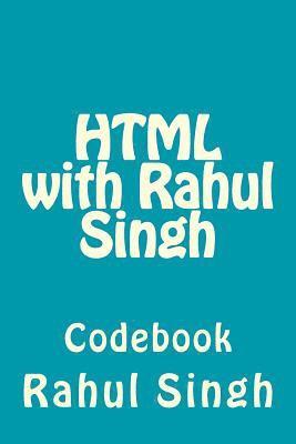 HTML with Rahul Singh: Codebook 1