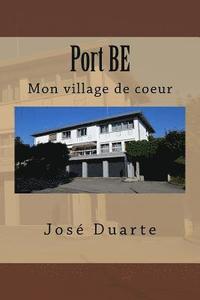 bokomslag Port BE: Mon village de coeur