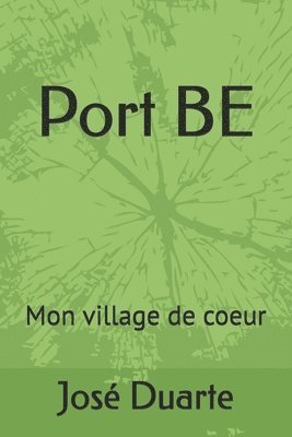 bokomslag Port BE: Mon village de coeur