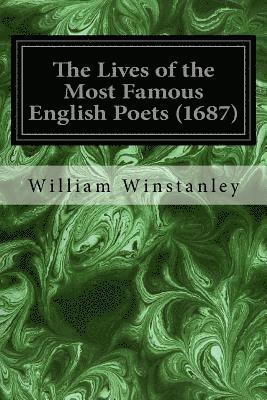 The Lives of the Most Famous English Poets (1687) 1