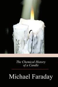 bokomslag The Chemical History of a Candle