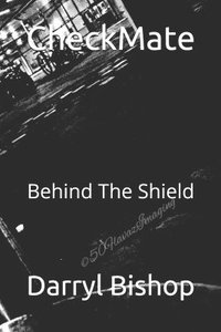 bokomslag CheckMate: Behind The Shield