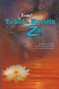 bokomslag The God in Einstein and Zen