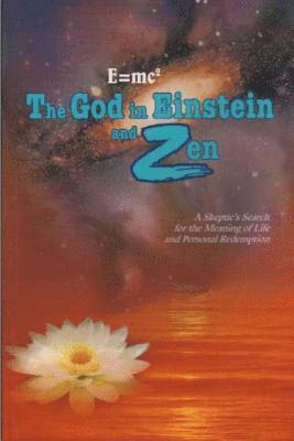 bokomslag The God in Einstein and Zen