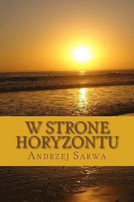 W Strone Horyzontu: Opowiesci Niezwykle 1