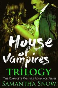 bokomslag The House Of Vampires Trilogy