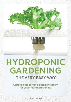 bokomslag Hydroponic Gardening The Very Easy Way