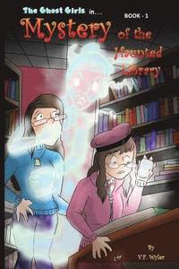 bokomslag Mystery of the Haunted Library: Ghost-Girls - Book 1