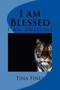 bokomslag I am Blessed: I am Awesome