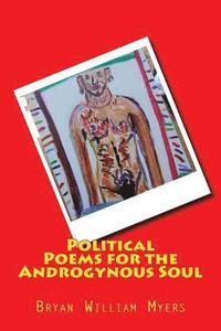 bokomslag Political Poems for the Androgynous Soul