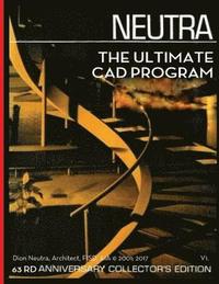 bokomslag The Ultimate CAD Program: A Sequel to Richard Neutra's Survival Thru Design first published in 1954.