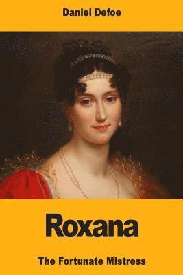 bokomslag Roxana: The Fortunate Mistress