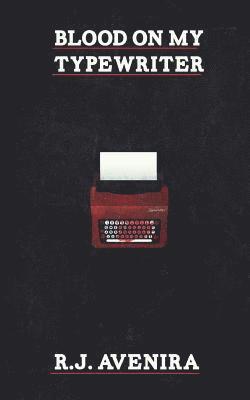 Blood On My Typewriter 1