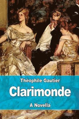 Théophile Gautier - Clarimonde, Häftad