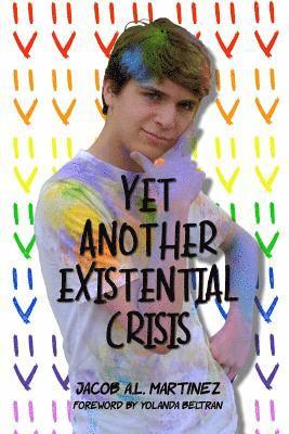 Yet Another Existential Crisis: A Collection of Essays 1