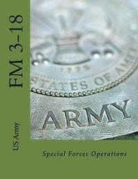 bokomslag Special Forces Operations: FM 3-18