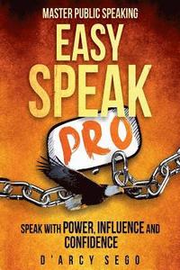 bokomslag Easy Speak Pro: Master Public Speaking