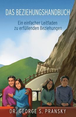 bokomslag Das Beziehungshandbuch: Ein einfacher Leitfaden zu erfuellenden Beziehungen