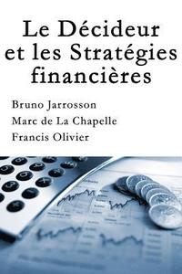 bokomslag La Décideur et les Stratégies financières