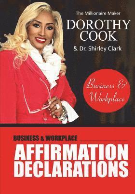 Shirley Clark, Dorothy Cook - Business & Workplace Affirmation Declarations, Häftad