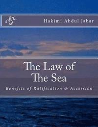 bokomslag The Law of The Sea: Benefits of Ratification & Accession
