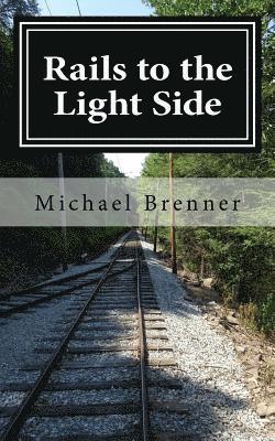 Susan Buffum - Rails to the Light Side: Ghostly Happenings at a Trolley Museum, Häftad
