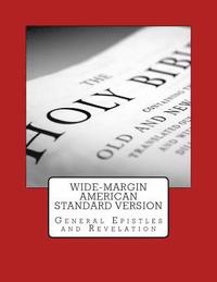 bokomslag Wide-Margin American Standard Version: General Epistles and Revelation