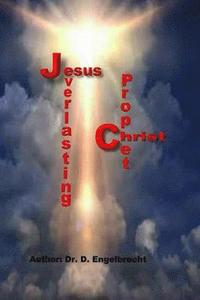 bokomslag Jesus Christ, the everlasting Prophet