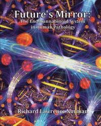 bokomslag Future's Mirror: The Endocannabinoid System in Human Pathology