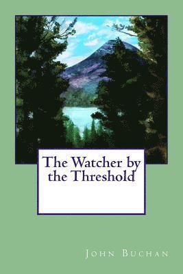 The Watcher by the Threshold 1