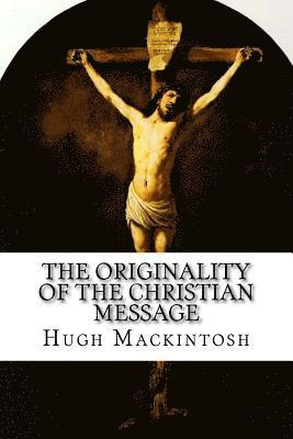 The Originality of the Christian Message