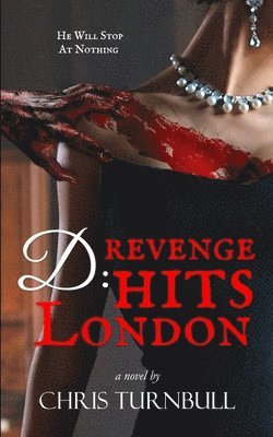 Chris Turnbull - D: Revenge Hits London, Häftad. Tillgänglighet: Lägg i varukorg