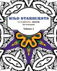 bokomslag Wild Starbursts Coloring Book for Everyone: Wild Starbursts